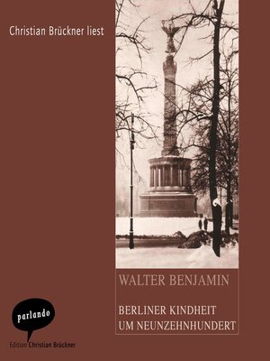 cover image of Berliner Kindheit um Neunzehnhundert